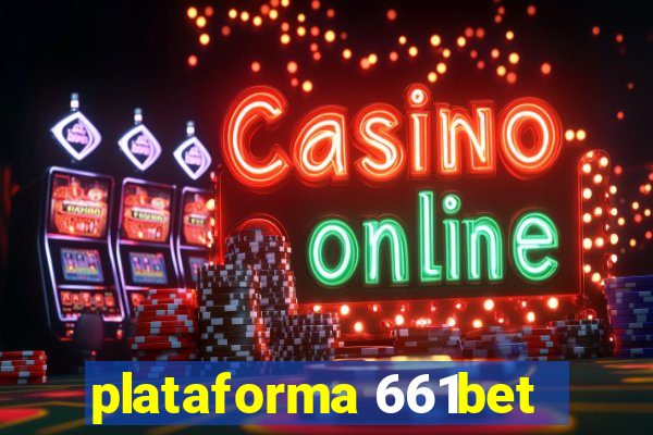 plataforma 661bet